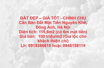 ĐẤT ĐẸP – GIÁ TỐT - CHÍNH CHỦ Cần Bán Đất Mặt Tiền Nguyên Khê, Đông Anh, Hà Nội